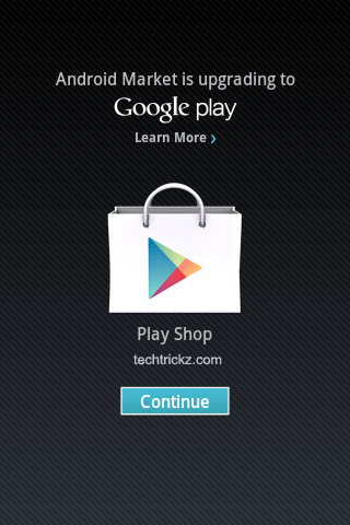 How can I upgrade my android to google play? on ...  option to upgrade Android Market to Google Play. Thats it