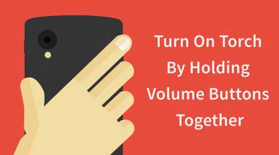 turn-on-torch-by-holding-volume-buttons