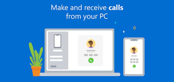 Make and receive phone calls from PC with Windows Your Phone app 