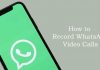 how-to-record-whatsapp-video-calls-android