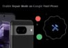 enable-repair-mode-on-google-pixel-phone