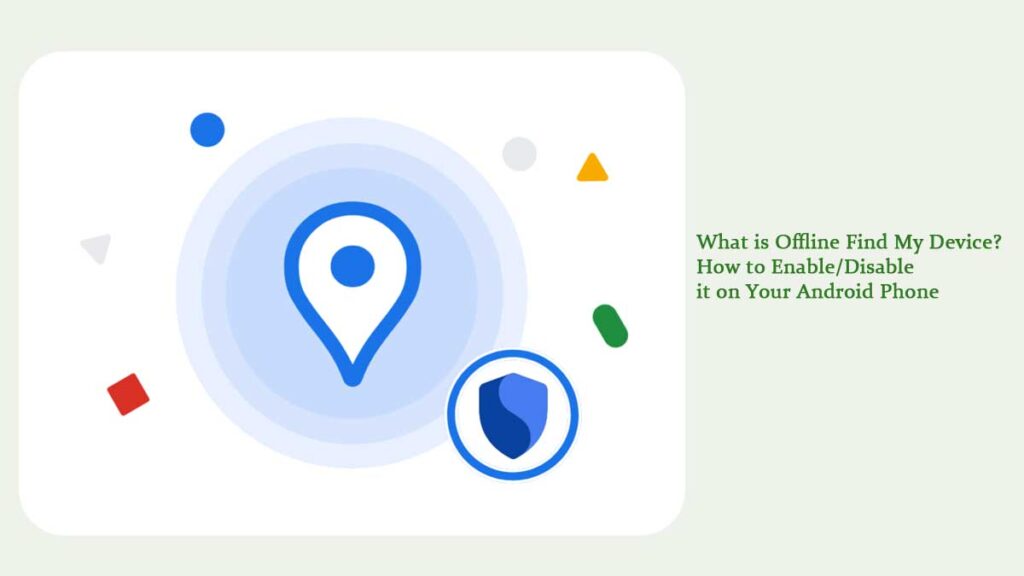 Offline Find My Device feature on Android