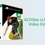 ACDSee LUXEA Pro Video Editor 7