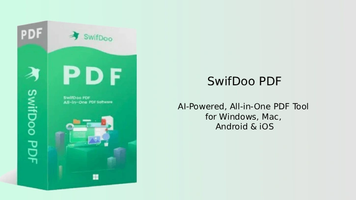 SwifDoo PDF Pro: AI-Powered, All-in-One PDF Tool for Windows, Mac, Android & iOS