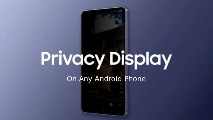 privacy-display-any-android-phone